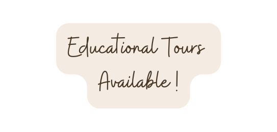 Educational Tours Available